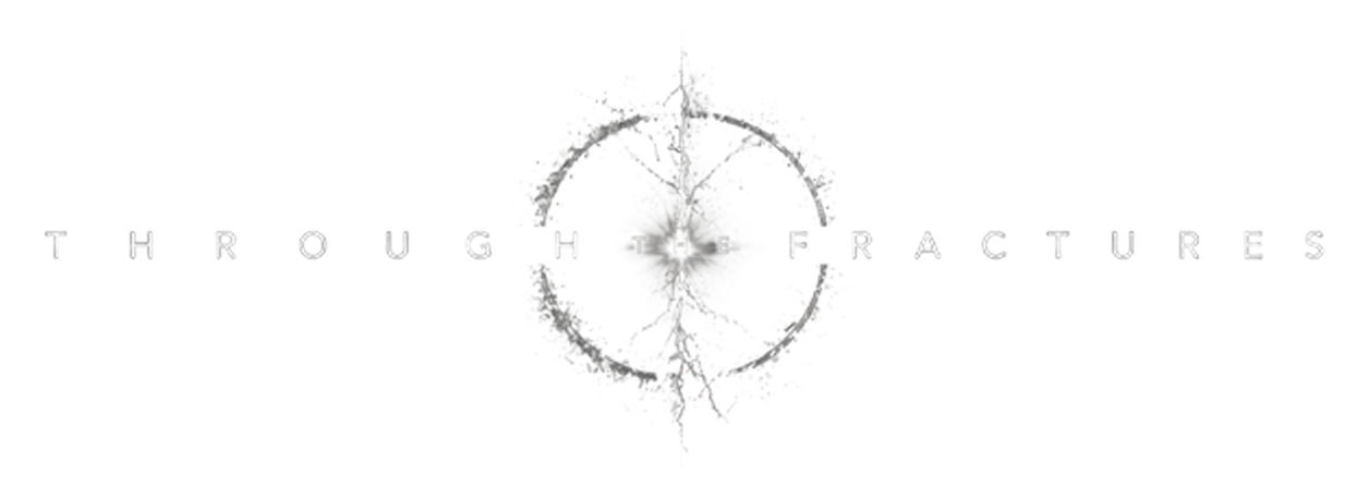 Through the Fractures